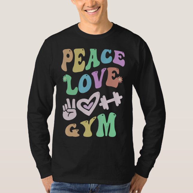 PEACE LOVE GYM Retro PE Teacher Groovy School T-Shirt (Front)
