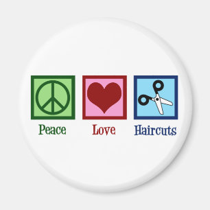 Peace Love Haircuts Magnet