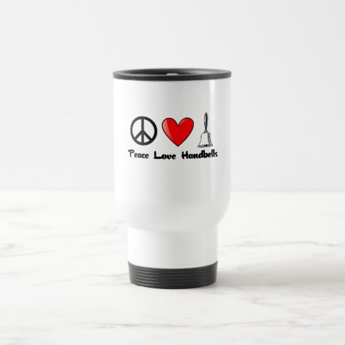 Peace Love Handbells Travel Mug
