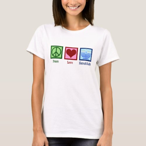 Peace Love Hanukkah Menorah Cute Womens T_Shirt