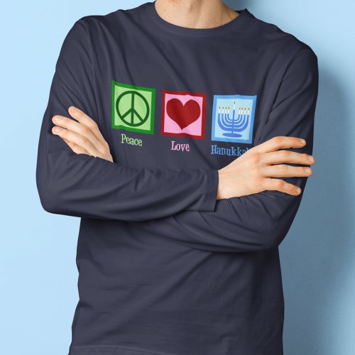 Peace Love Hanukkah T_Shirt