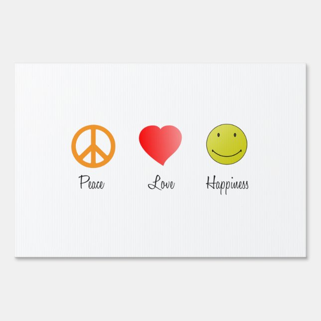 Peace Love Happiness Sign (Front)