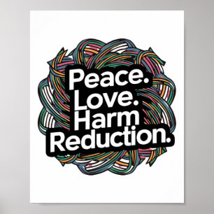 Peace Love Harm Reduction Overdose Awareness Scs W Poster