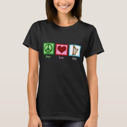 Peace Love Harp T_Shirt