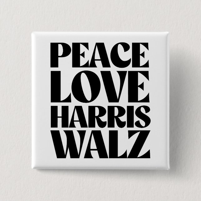 Peace Love Harris Walz Button (Front)