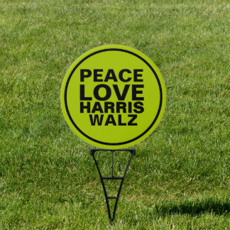 PEACE LOVE HARRIS WALZ Neon Green Campaign Yard Sign