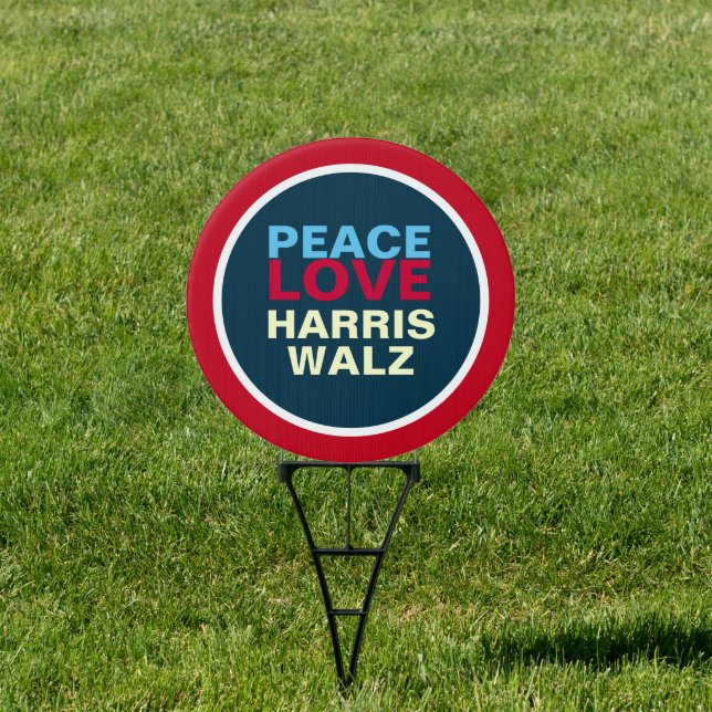 PEACE LOVE HARRIS WALZ Red White Blue Yard Sign (Insitu)