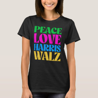 Peace Love Harris Walz T-Shirt