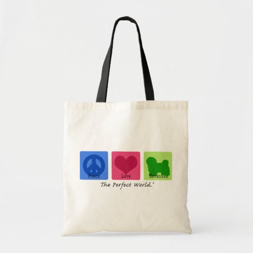 Peace Love Havanese Tote Bag