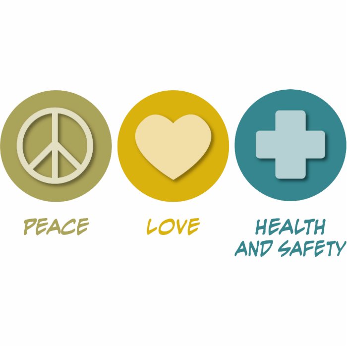 Peace Love Health and Safety Acrylic Cut Out