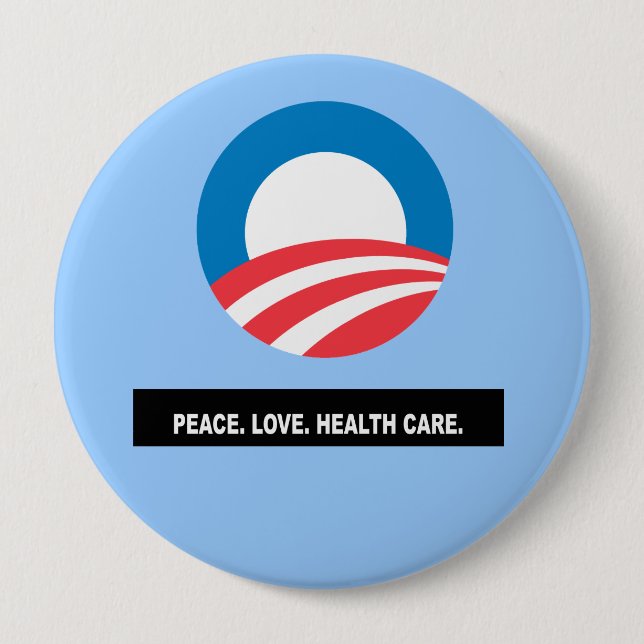Peace. Love. Health Care. Headline Pinback Button (Front)