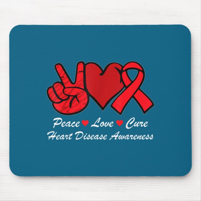 Peace Love Heart Disease Awareness Chd Suprt Wear  Mouse Pad (Front)