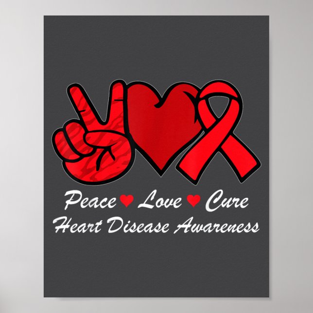 Peace Love Heart Disease Awareness Chd Suprt Wear  Poster (Front)