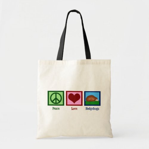 Peace Love Hedgehogs Tote Bag