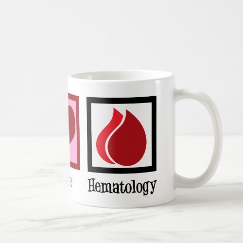 Peace Love Hematology Coffee Mug
