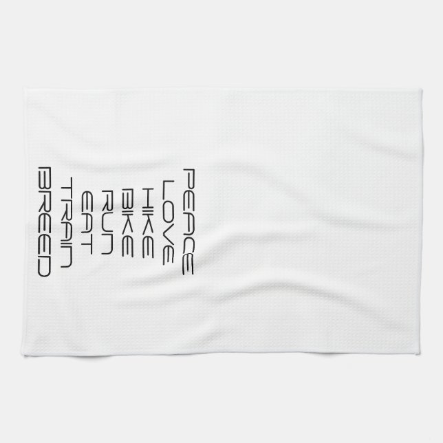Peace, love, hike, bike, run, eat, train, breed kitchen towel (Horizontal)