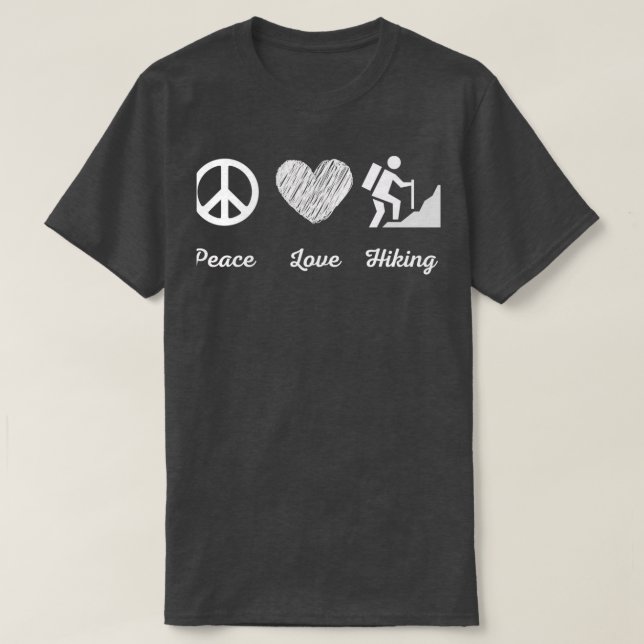 peace Love Hiking HIking T-Shirt (Design Front)