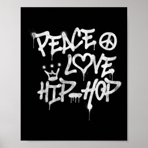 Peace Love Hip Hop Dancing 1  Poster