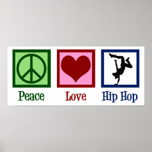 Peace Love Hip Hop Poster
