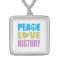 Peace Love History