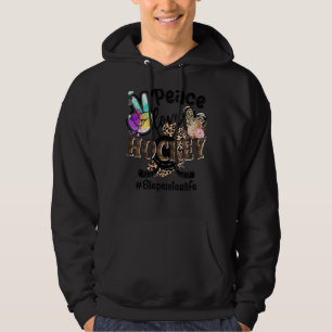 Peace Love Hockey Stepsister Life Mom Grandma Leop Hoodie
