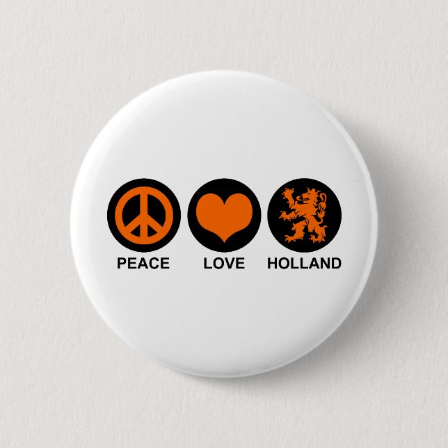 Peace Love Holland Pinback Button (Front)
