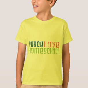 Peace Love Homeschool T-Shirt