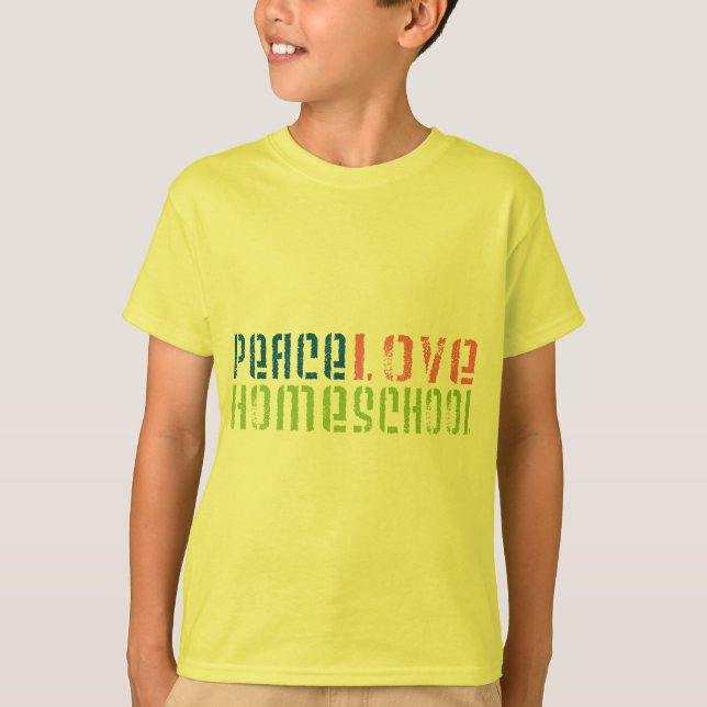 Peace Love Homeschool T-Shirt (Front)