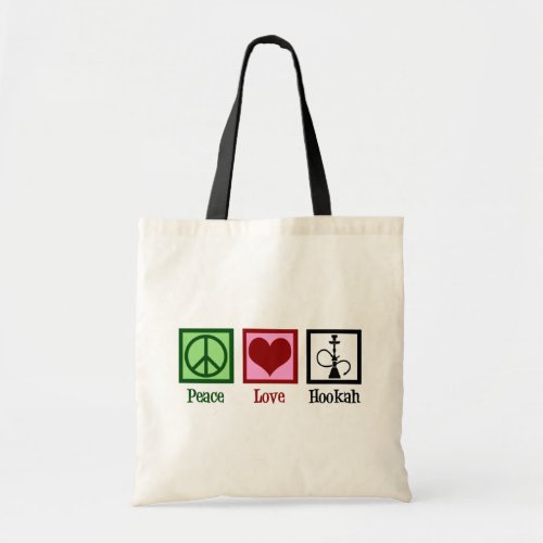 Peace Love Hookah Bar Tote Bag