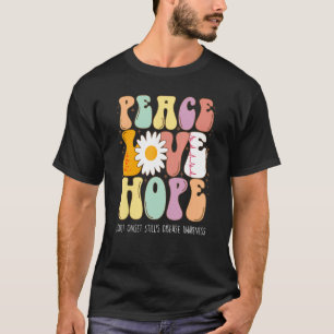 Peace Love Hope Adult Onset Still's Disease Awaren T-Shirt