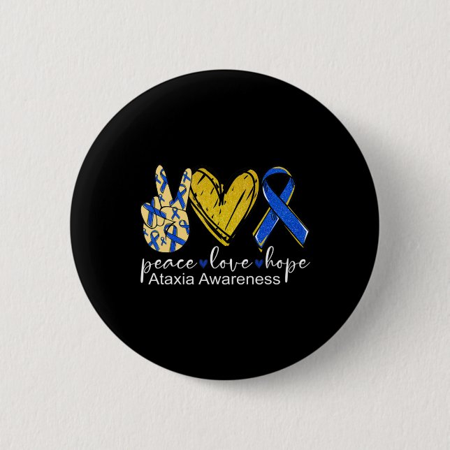 Peace Love Hope Ataxia Awareness Shirt Blue Ribbon Button (Front)