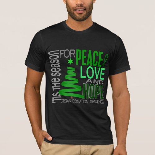 Peace Love Hope Christmas Holiday Organ Donation T_Shirt
