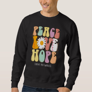 Peace Love Hope Chronic Pain Awareness Sweatshirt