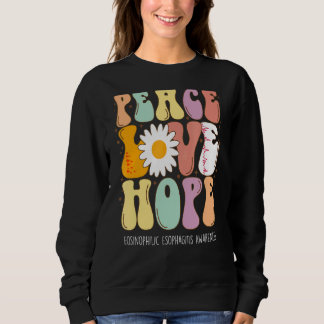 Peace Love Hope Eosinophilic Esophagitis EoE Aware Sweatshirt