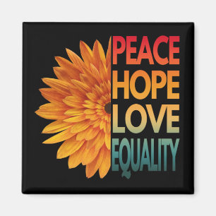 PEACE LOVE HOPE EQUALITY MAGNET
