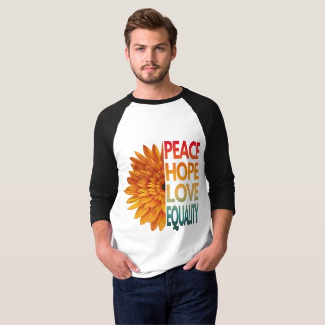 PEACE LOVE HOPE EQUALITY T-Shirt (Front Full)