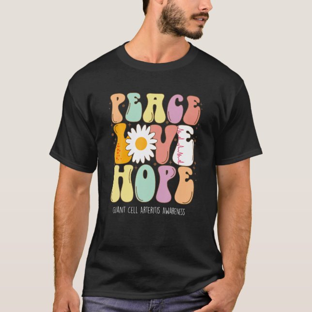 Peace Love Hope Giant Cell Arteritis GCA Awareness T-Shirt (Front)