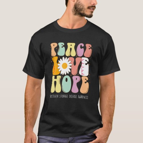 Peace Love Hope Glycogen Storage Disease GSD Aware T_Shirt