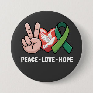 Peace Love Hope - Green Ribbon Awareness & Suppor Button