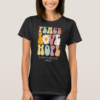 Peace Love Hope In Memory of Murder Victims Awaren T-Shirt