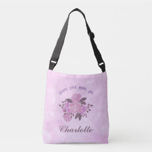 Peace Love Hope Joy Add Your Name Pink Roses Crossbody Bag