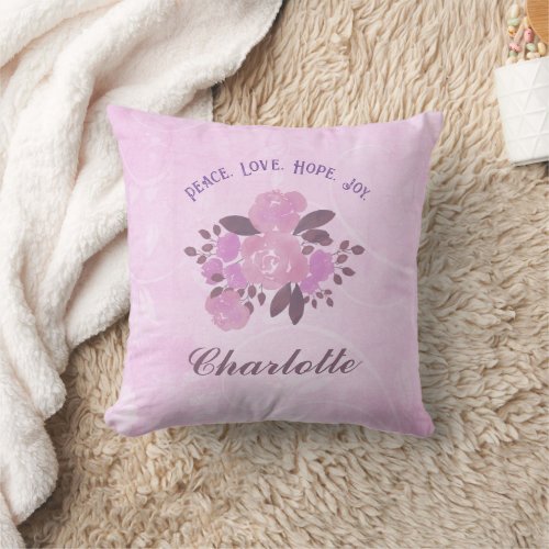 Peace Love Hope Joy Add Your Name Pink Roses Throw Pillow