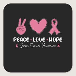 Peace Love Hope Matching Breast Cancer Awareness Square Sticker