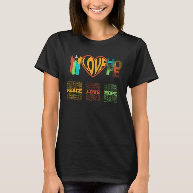Peace Love Hope Motivational Quote  T-Shirt (Front)