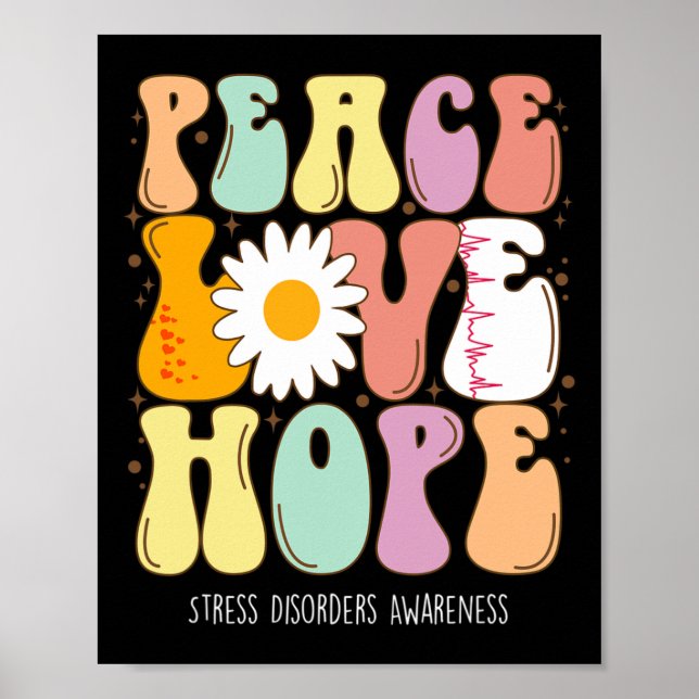 Peace Love Hope Stress Disorders Awareness Gift  Poster (Front)
