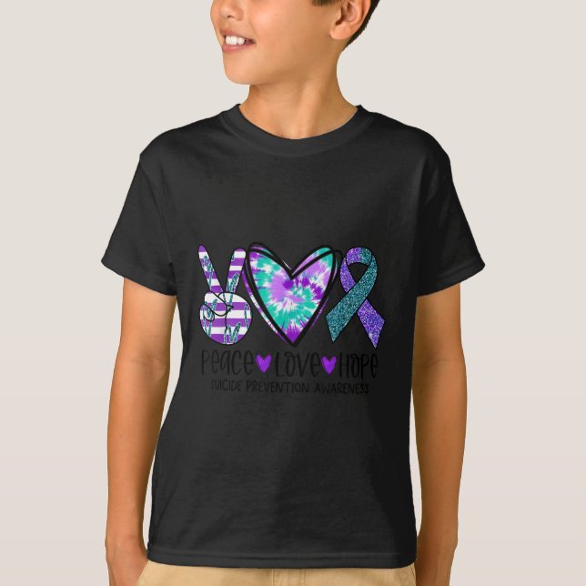 Peace Love Hope Suicide Prevention Awareness Tie-d T-Shirt (Front)