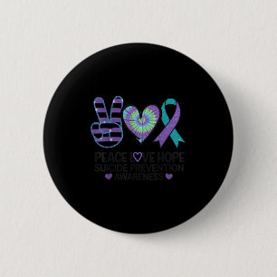 Peace Love Hope Suicide Prevention Tie Dye Awarene Button