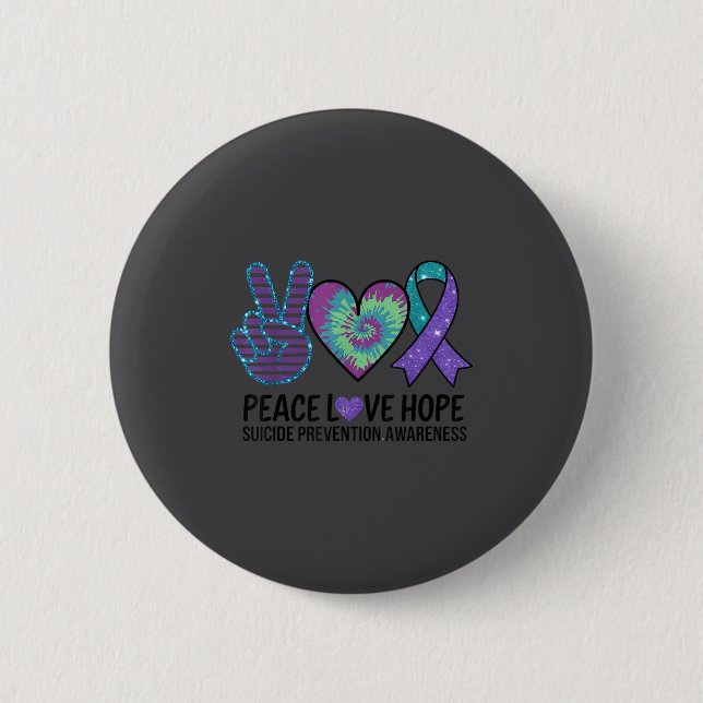 Peace Love Hope Suicide Prevention Tie Dye Awarene Button (Front)