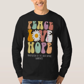 Peace Love Hope Transposition of the Great Arterie T-Shirt