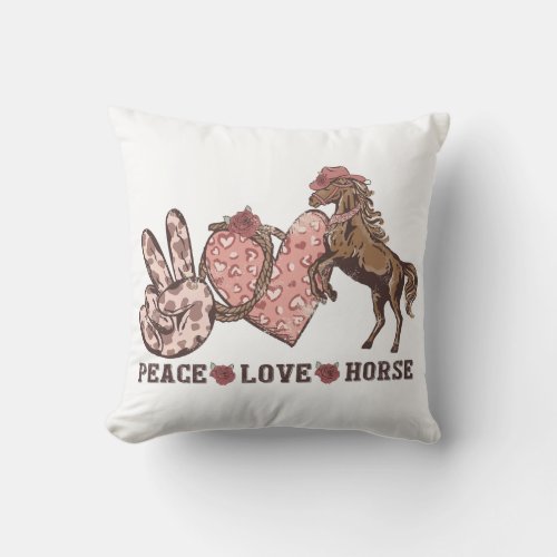 Peace Love Horse Throw Pillow